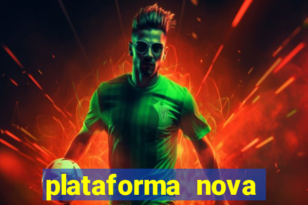 plataforma nova pagando bet